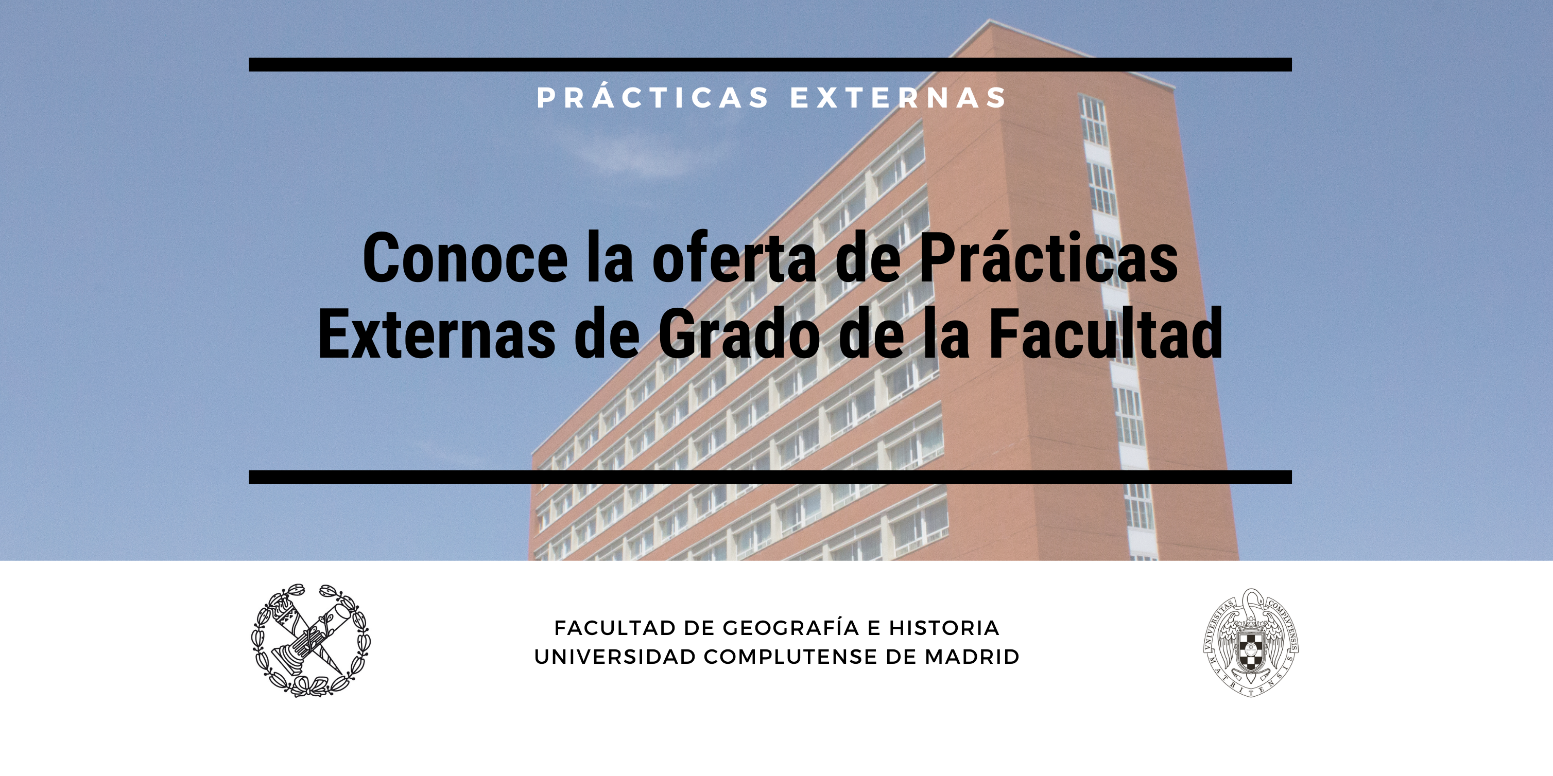 Prácticas Externas de Grado de la Facultad de Geografía e Historia