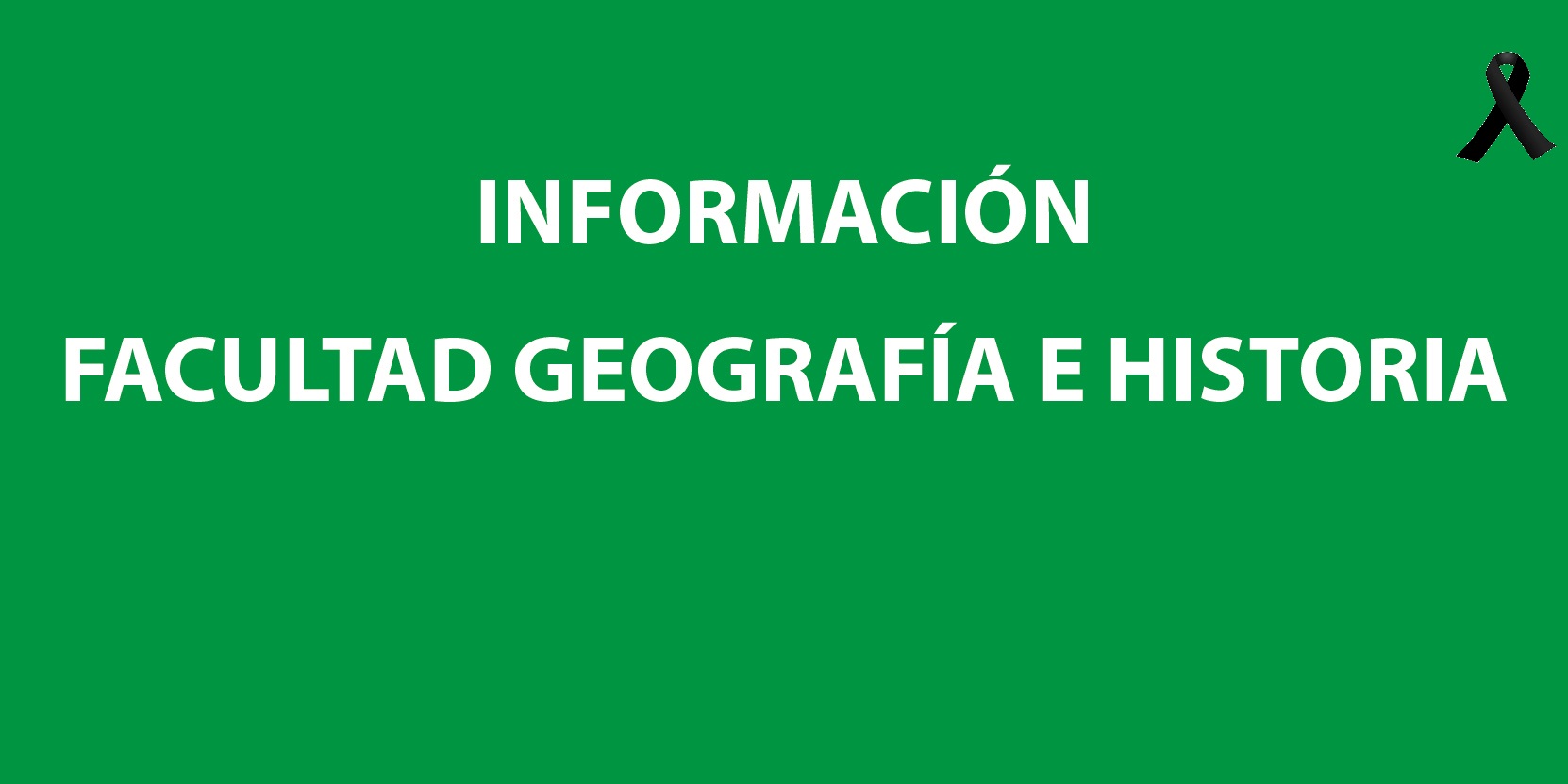 Información - Facultad de Geografía e Historia